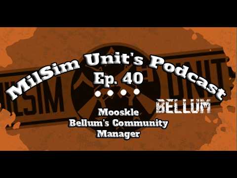 Milsim Units Podcast | Ep. 40 - Inside Bellum with Mooskle | GIVEAWAY ALERT