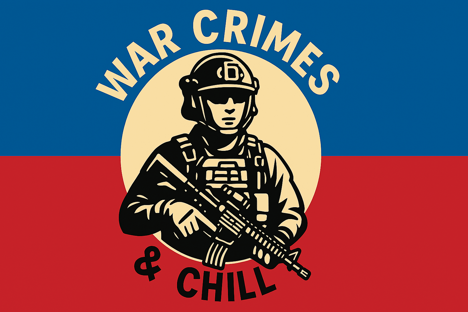 WAR CRIMES & CHILL banner