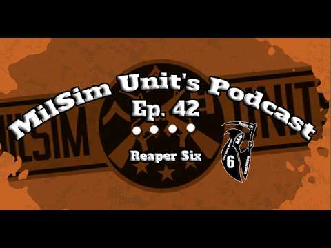 MilSim Units Podcast | Ep. 42 - ReaperSix (REAPERSIX)