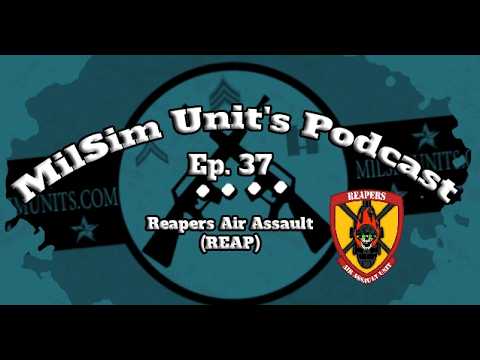 MilSim Units Podcast | Ep. 37 - Reapers Air Assault (REAP)