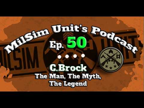 MilSim Units Podcast | Ep. 50 - The Man, The Myth, The Legend
