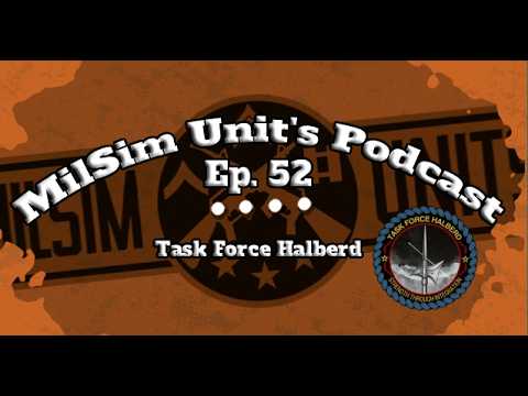 MilSim Units Podcast | Ep. 52 - Task Force Halberd (TFH)