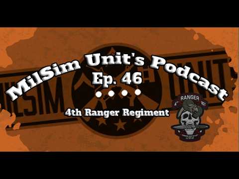 MilSim Units Podcast | Ep. 46 - 4th Ranger Regiment (4RR)